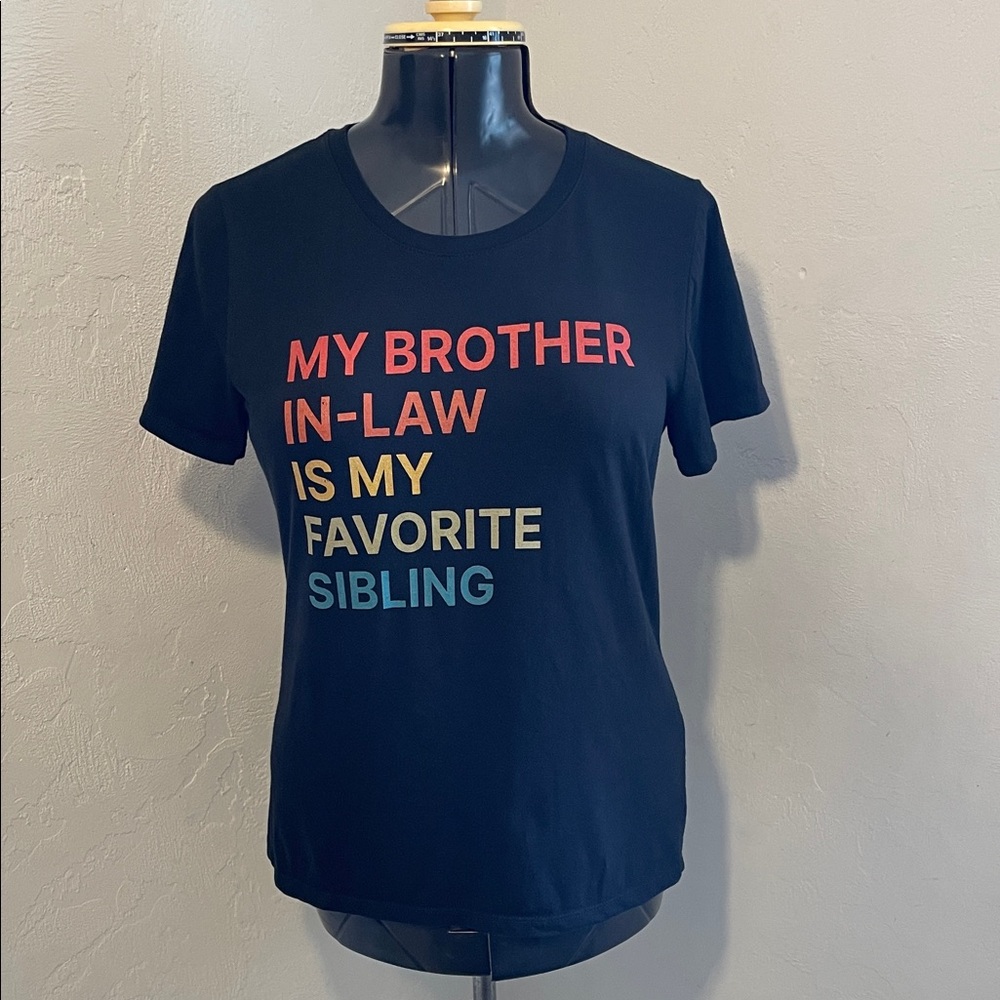 Black Cotton Graphic Tee “My Brother In-Law Is My Favorite Sibling”
